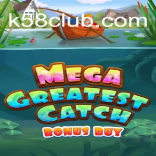 MegaGreatestCatchBonusBuy: The Ultimate Gaming Experience at K58 Top Cassino Online No Brasil